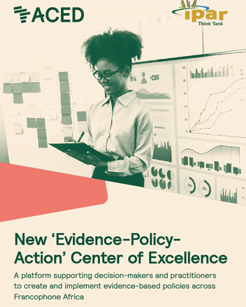 The EPA Center of Excellence: A Catalytic and Innovative Intervention for Evidence-Informed Policymaking (EIP) in Francophone Africa